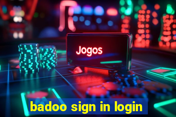 badoo sign in login